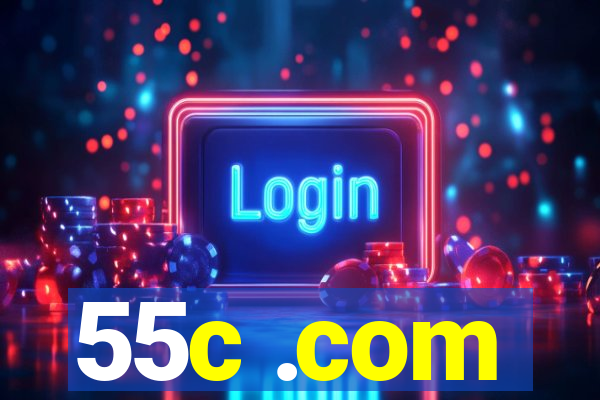 55c .com